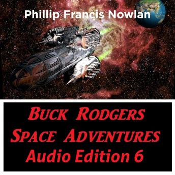 Buck Rodgers Space Adventures Audio Edition 06