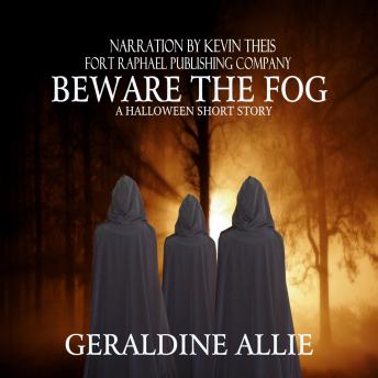 Beware The Fog: A Halloween Short Story sample.