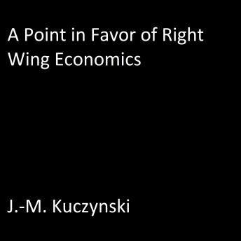 A Point in Favor of Right-wing Economics