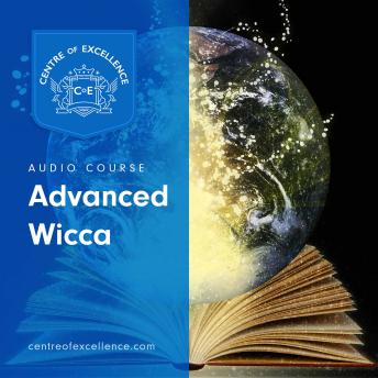 Download Advanced Wicca by Centre of Excellence, Centre Of Excellence