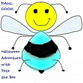 Halloween Adventure with Pete the Bee, Paul Cook