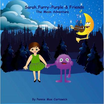 Sarah, Furry-Purple & Friends. The Moon Adventure sample.