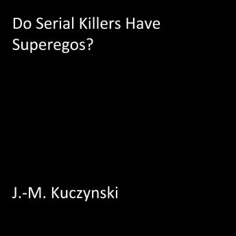 Do Serial Killers Have Superegos? sample.