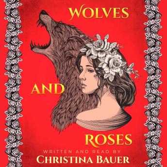 Wolves And Roses (Fairy Tales of the Magicorum, #1) sample.