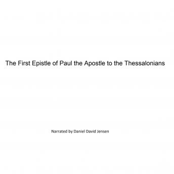 The First Epistle of Paul the Apostle to the Thessalonians