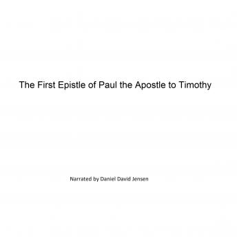 The First Epistle of Paul the Apostle to Timothy