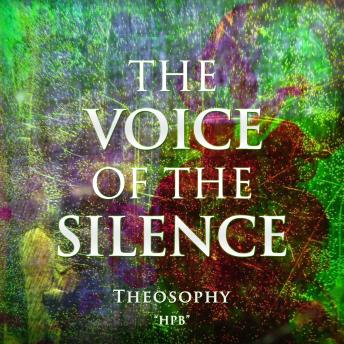 Voice of The Silence: Theosophy, Audio book by H.P.B. 