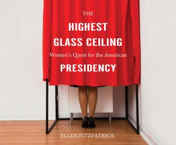 Highest Glass Ceiling, Ellen Fitzpatrick