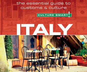 Italy - Culture Smart!: The Essential Guide to Customs & Culture, Audio book by Barry Tomalin