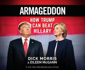 Listen Armageddon: How Trump Can Beat Hillary