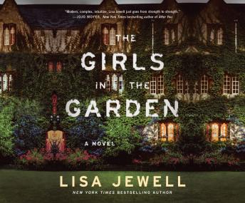 Girls In the Garden: A Novel, Lisa Jewell
