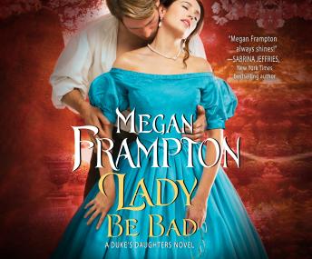 Lady Be Bad, Megan Frampton
