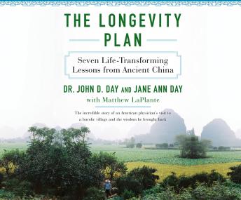 Longevity Plan: Seven Life-Transforming Lessons from Ancient China details