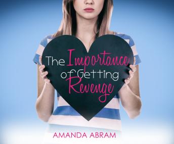 Importance of Getting Revenge, Amanda Abram