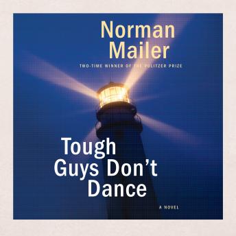 Tough Guys Don't Dance: A Novel sample.