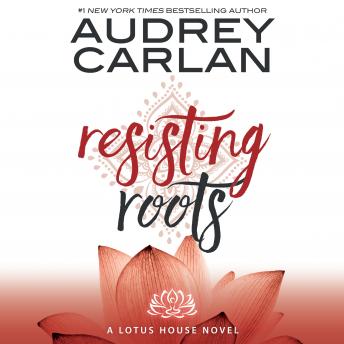Resisting Roots, Audio book by Audrey Carlan