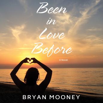 Been in Love Before: A Novel