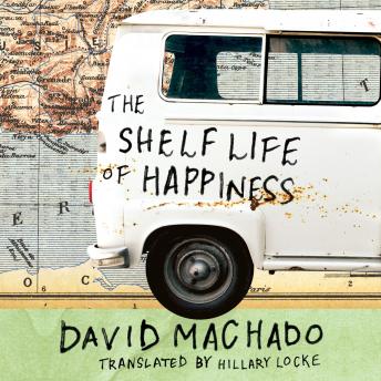 Shelf Life of Happiness, Audio book by David Machado