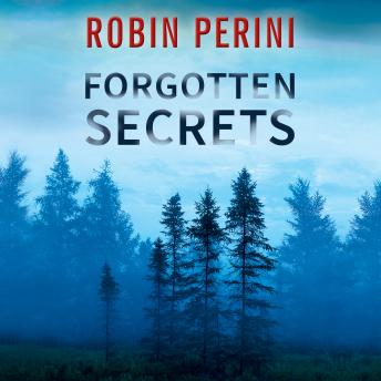 Forgotten Secrets, Audio book by Robin Perini