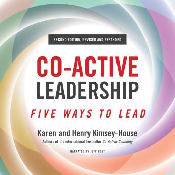 Co-Active Leadership, Second Edition: Five Ways to Lead