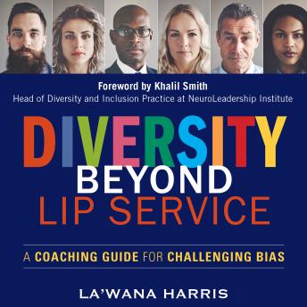 Diversity Beyond Lip Service: A Coaching Guide for Challenging Bias sample.