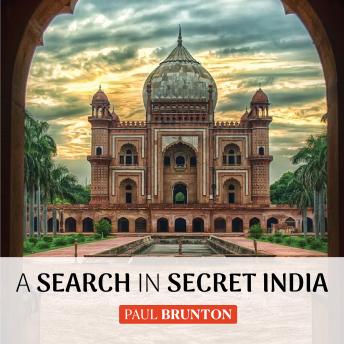 A Search in Secret India