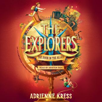 Explorers: The Door in the Alley, Adrienne Kress