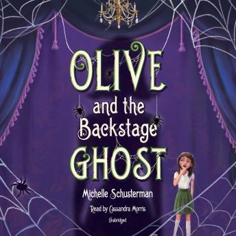 Olive and the Backstage Ghost