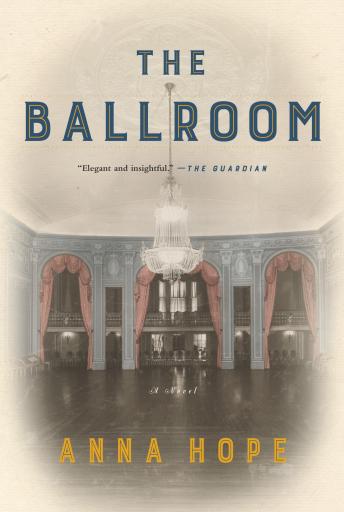 The Ballroom: A Novel