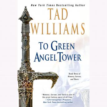 To Green Angel Tower: Book Three of Memory, Sorrow, and Thorn sample.