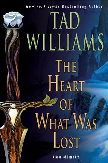 The Heart of What Was Lost: A Novel of Osten Ard