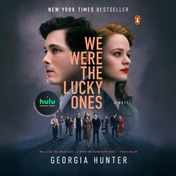 Download We Were the Lucky Ones by Georgia Hunter