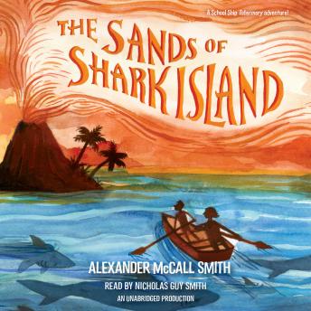 Sands of Shark Island, Audio book by Alexander McCall Smith