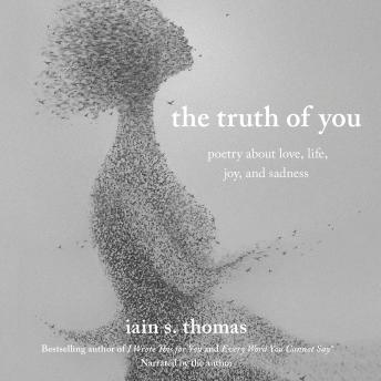Truth of You: Poetry About Love, Life, Joy, and Sadness sample.