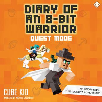 Diary of an 8-Bit Warrior: Quest Mode: An Unofficial Minecraft Adventure sample.
