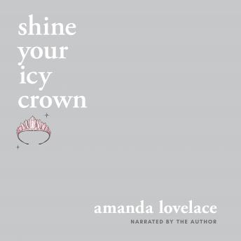 shine your icy crown