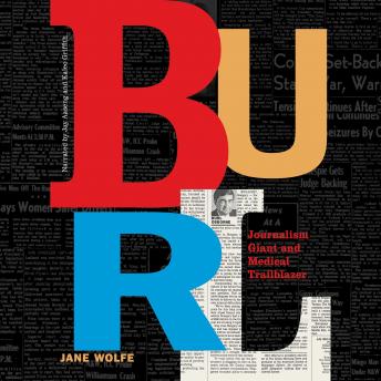 Burl: Journalism Giant and Medical Trailblazer