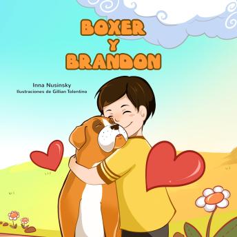 Boxer y Brandon (Spanish Only): Boxer and Brandon (Spanish Only)