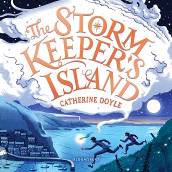 The Storm Keeper’s Island: Storm Keeper Trilogy 1
