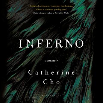 Inferno: A Memoir of Motherhood and Madness