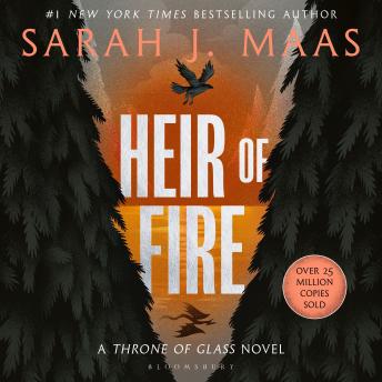 Heir of Fire: From the # 1 Sunday Times best-selling author of A Court of Thorns and Roses