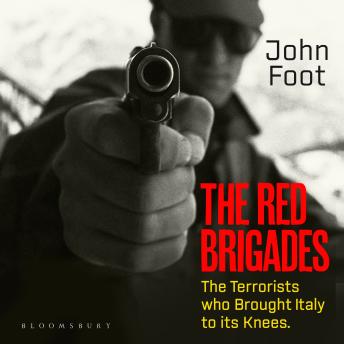 The Red Brigades: The Terrorists who Brought Italy to its Knees