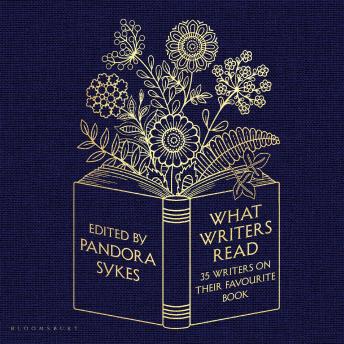 What Writers Read: 35 Writers on their Favourite Book