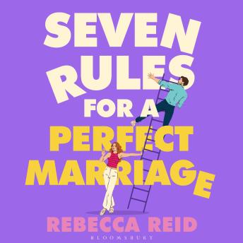 Seven Rules For A Perfect Marriage: The funny and relatable read about long-term love and happy endings