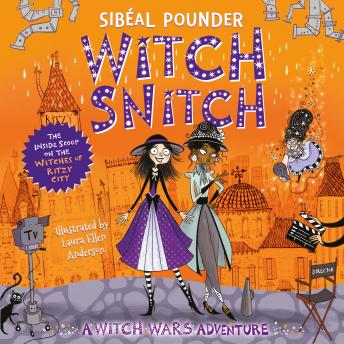 Witch Snitch: The Inside Scoop on the Witches of Ritzy City