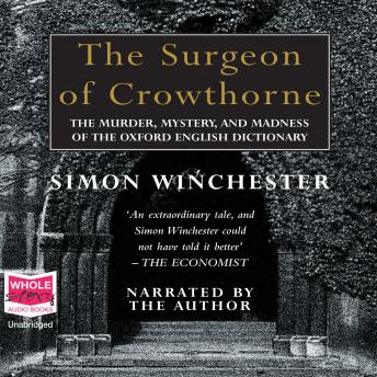 Surgeon of Crowthorne, Audio book by Simon Winchester