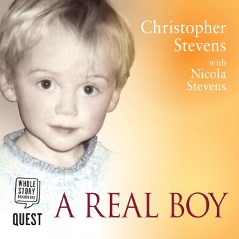 A Real Boy: How Autism Shattered Our Lives - and Made a Family from the Pieces