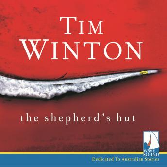 Shepherd's Hut, Tim Winton