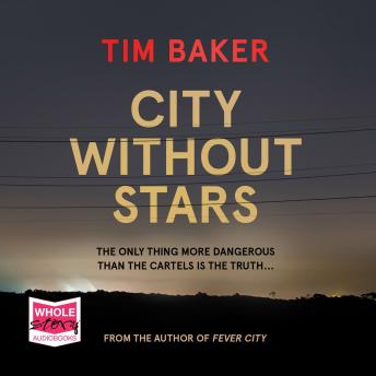 City Without Stars, Tim Baker