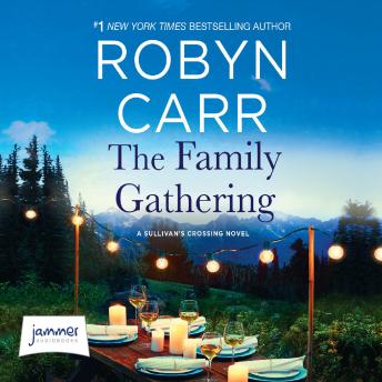 Family Gathering, Audio book by Robyn Carr